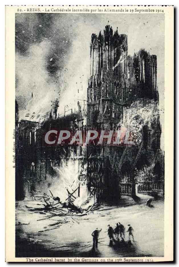 CPA Reims La Cathedrale Incendiee Par Les Allemands Militaria