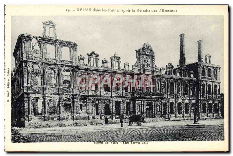 Reims dans les Ruines après la Retraite des Allemands — Hôtel de Ville — G. Grall, éditeur, Reims, n°14