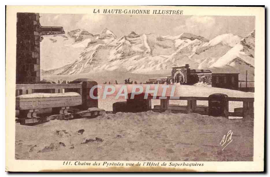 Chaîne des Pyrénées vue de l'Hôtel de Superbagnères — La Haute-Garonne Illustrée, n°141