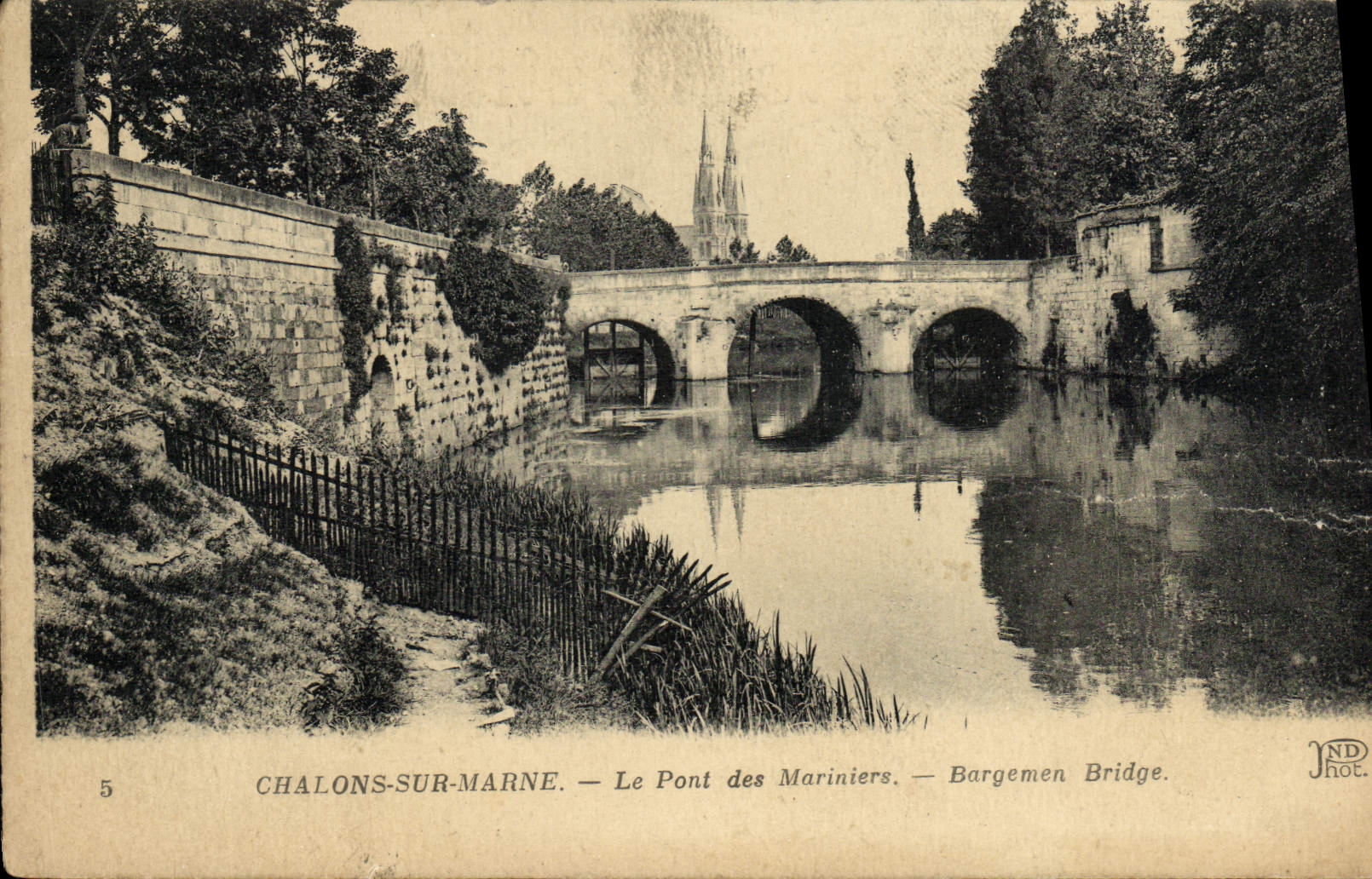 Chalons-sur-Marne — Le Pont des Mariniers — éditeur JND Phot.
