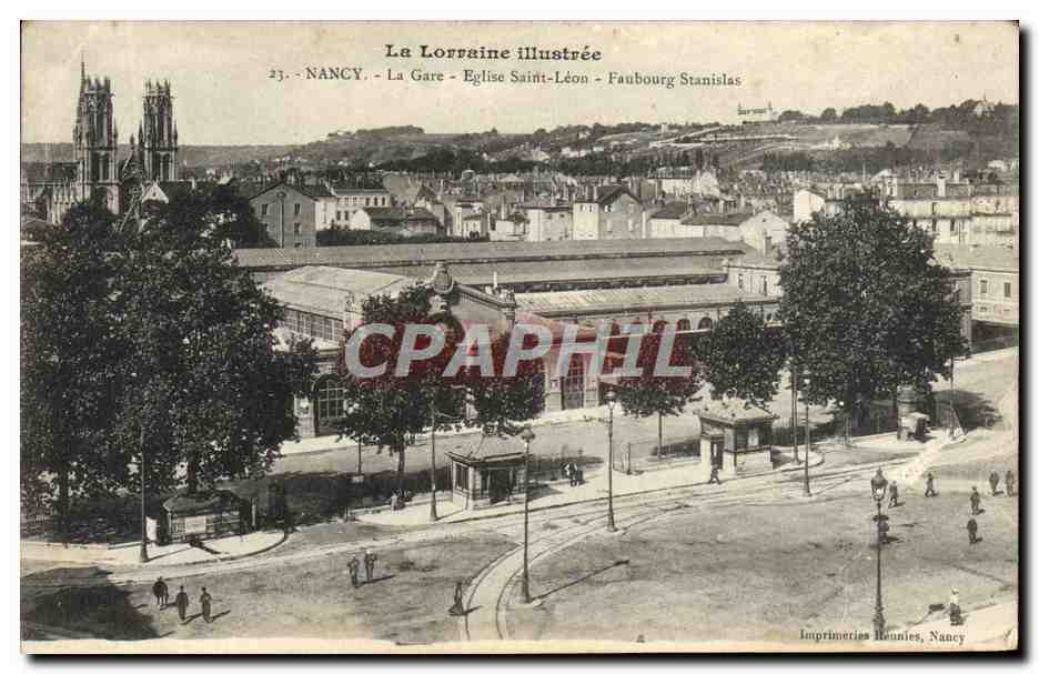 Nancy - La Gare - Église Saint-Léon - Faubourg Stanislas — La Lorraine illustrée, n°23