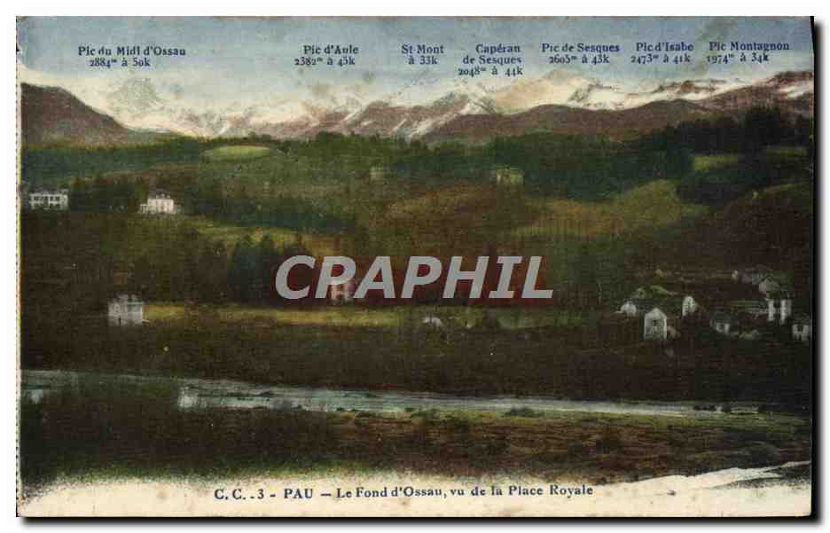 Le Fond d'Ossau, vu de la Place Royale — Pau — C.C. 3 — éditeur C. DULLAS & C°, Capéran