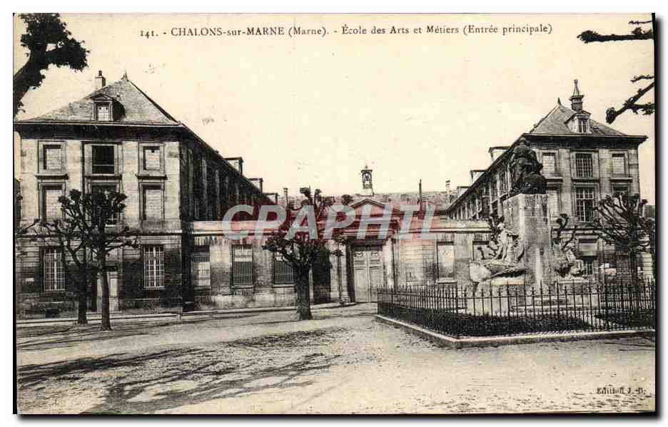 CPA Chalons Sur Marne Ecole Des Arts Et Metiers Entree principale