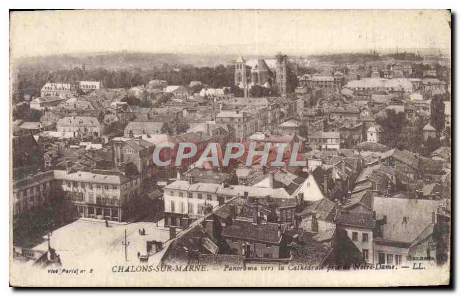 CPA Chalons Sur Marne Panorama Vers la Cathedrale pres de Notre Dame