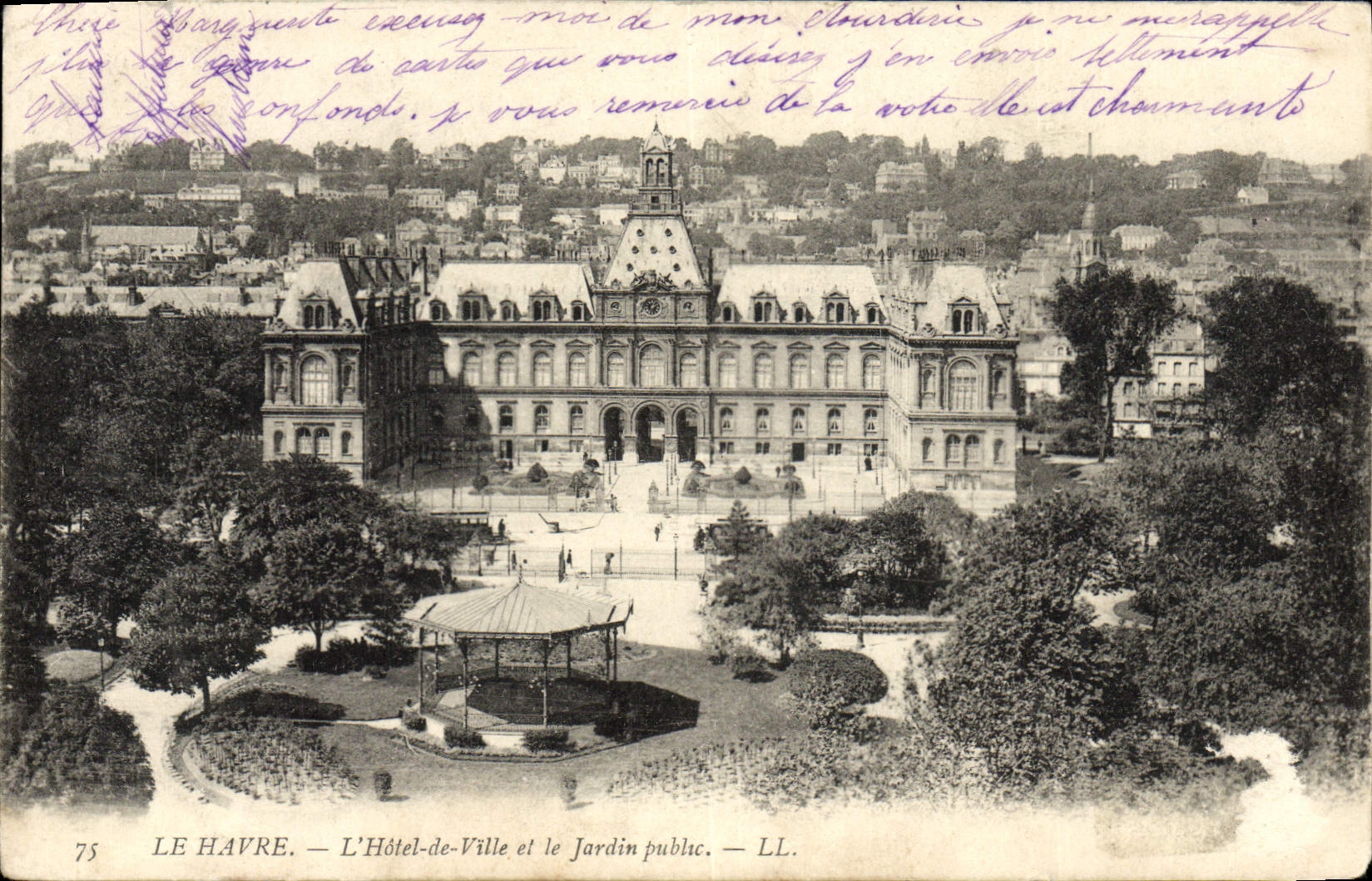 CPA Le Havre L'Hotel de Ville et le Jardin Public