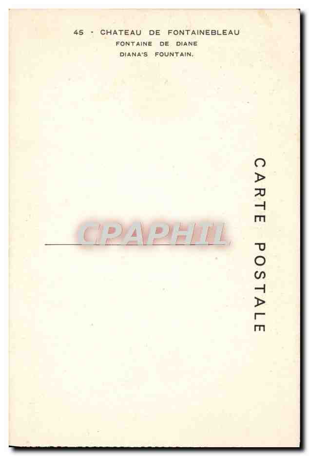 Fontaine de Diane — Château de Fontainebleau — CPAPHIL 45 — Reverso