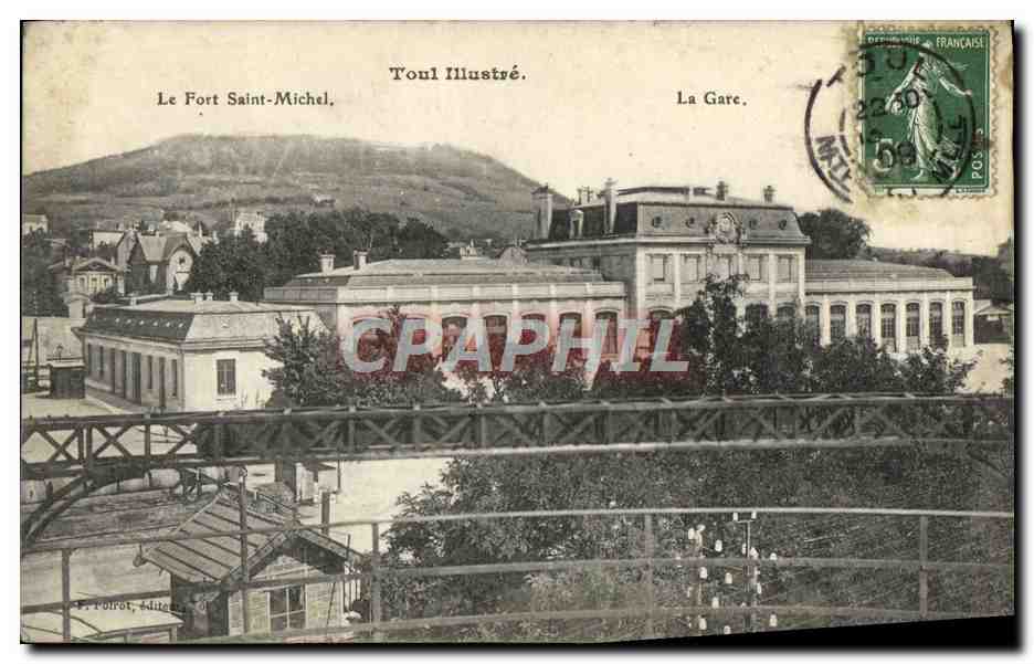 Le Fort Saint-Michel — La Gare — Toul Illustré, éditeur S. Forrot