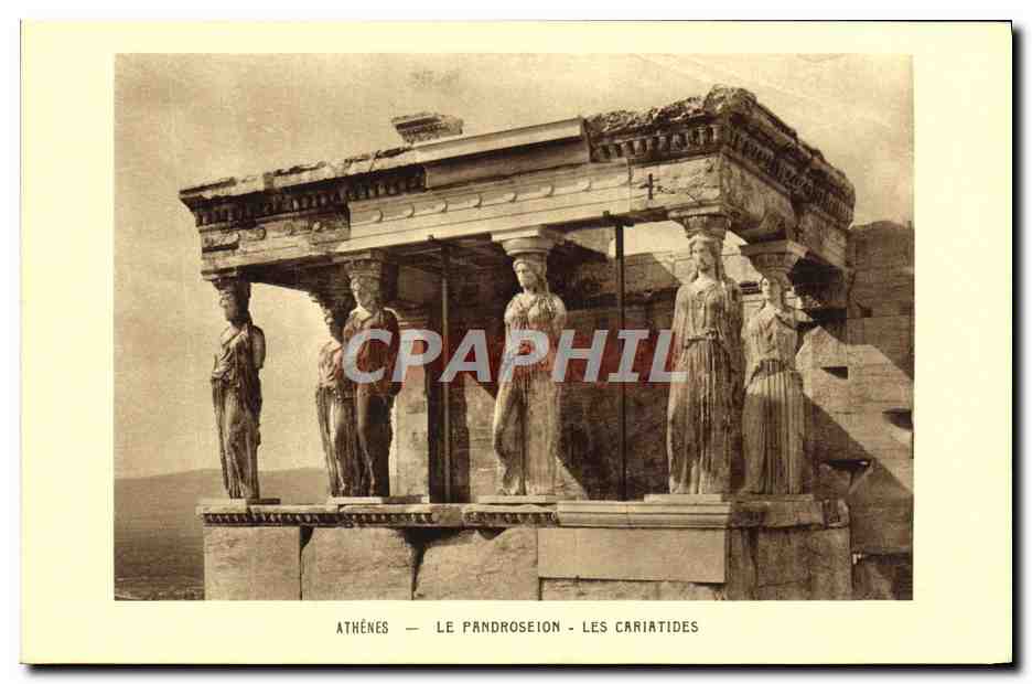 CPA Athenes Le Pandroseion Les Cariatides