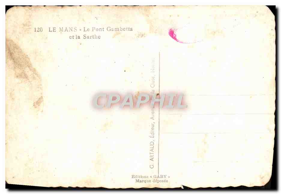 Le Mans - Le Pont Gambetta et la Sarthe — G. ARTAUD, Éditeur, Avenue la Cloîse, Nantes — Verso