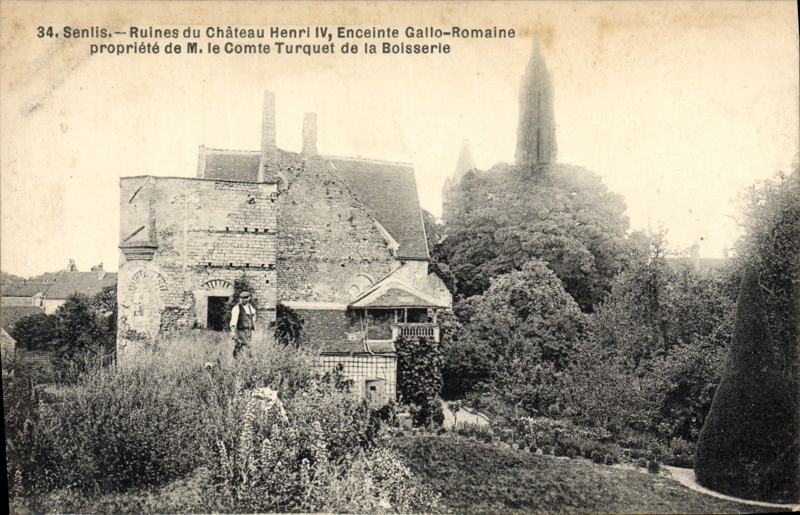 CPA Senlis Ruines Du Chateau Henri IV Enceinte gallo romaine propriete de M le Comte Turquet de la Boisserie 