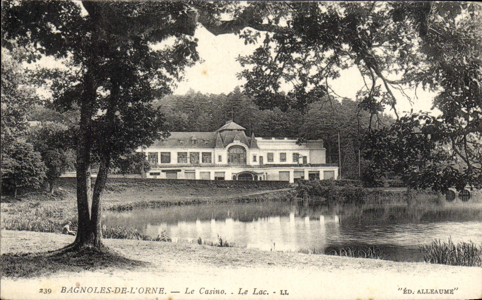 Bagnoles-de-l'Orne — Il Casinò — Il Lago — Ed. Alleaume n°239