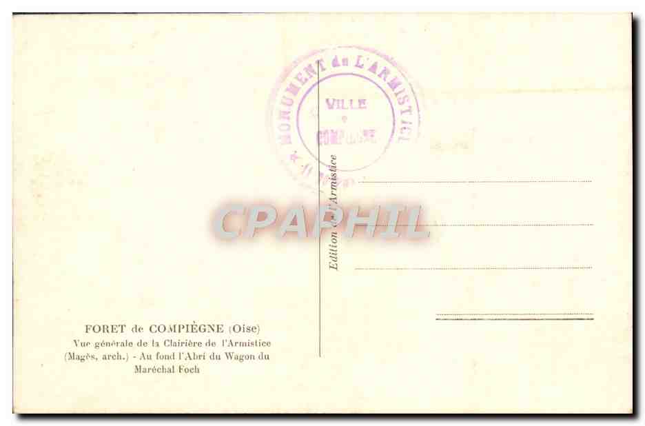 Forêt de Compiègne — Vue générale de la Clairière de l'Armistice — Au fond l'Abri du Maréchal Foch — Reverso