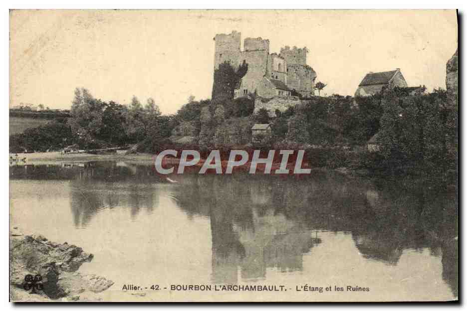 CPA Allier Bourbon L'Archambault L'Etang et les Ruines