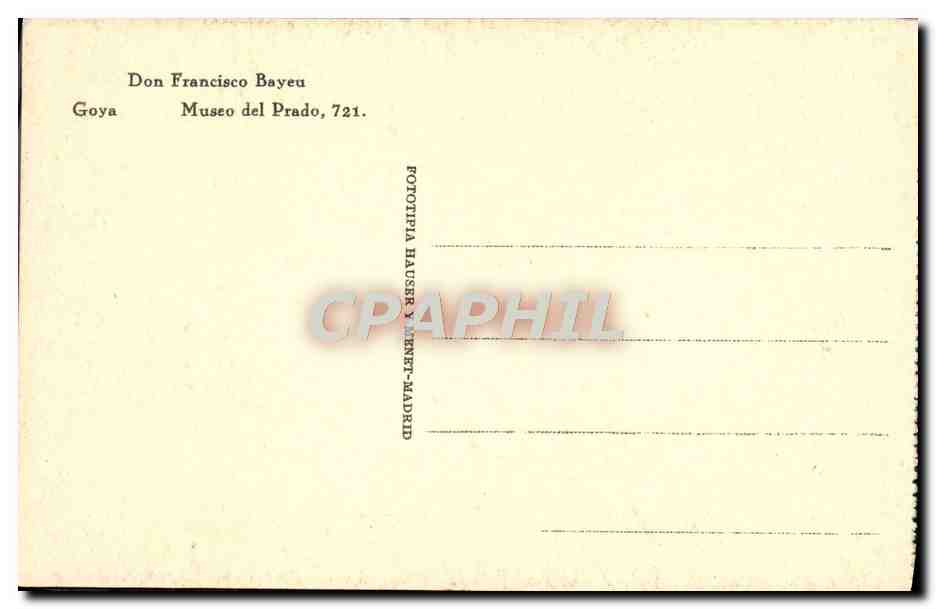 CPA Don Francisco Bayeu Goya Museo Del Prado — Verso
