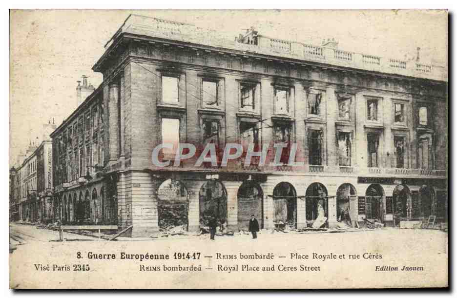 CPA Guerre Europeenne Reims bombarde Place Royale Et Rue Ceres Reims Militaria 