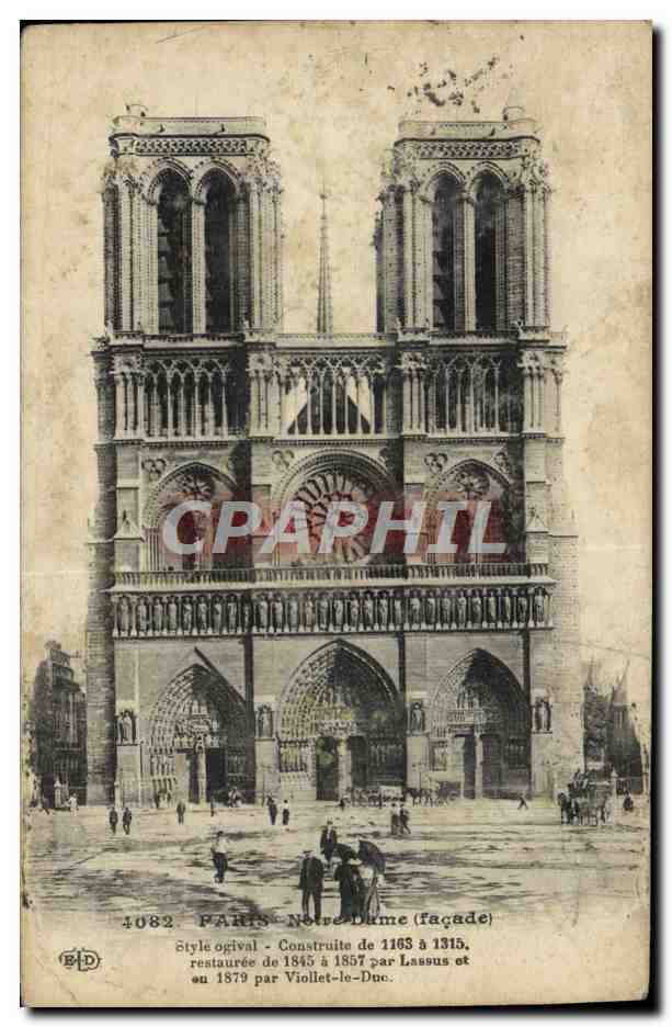 Paris - Notre-Dame (façade) — Style ogival, construite 1163-1315, restaurée 1845-1857 par Lassus et en 1879 par Viollet-le-Duc — éditeur B.D. n°4082