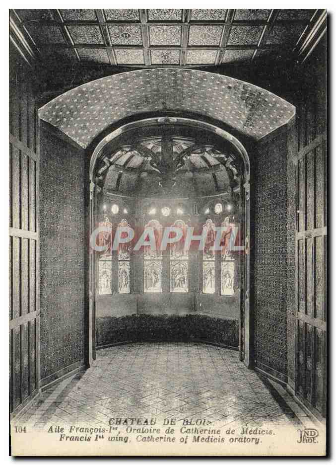 CPA Blois Le Chateau Aile Louis Francois 1er Oratoire de Catherine de Medicis 
