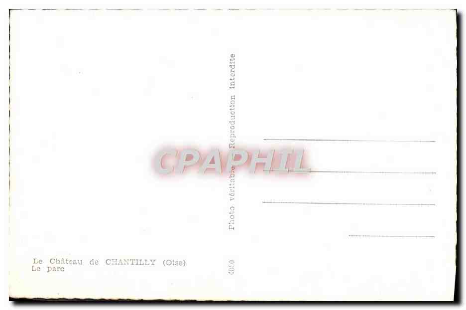CPM Le Chateau de Chantilly Le Parc — Verso