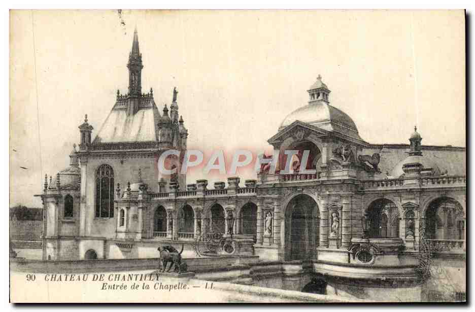 Château de Chantilly — Entrée de la Chapelle — CPAPHIL 90
