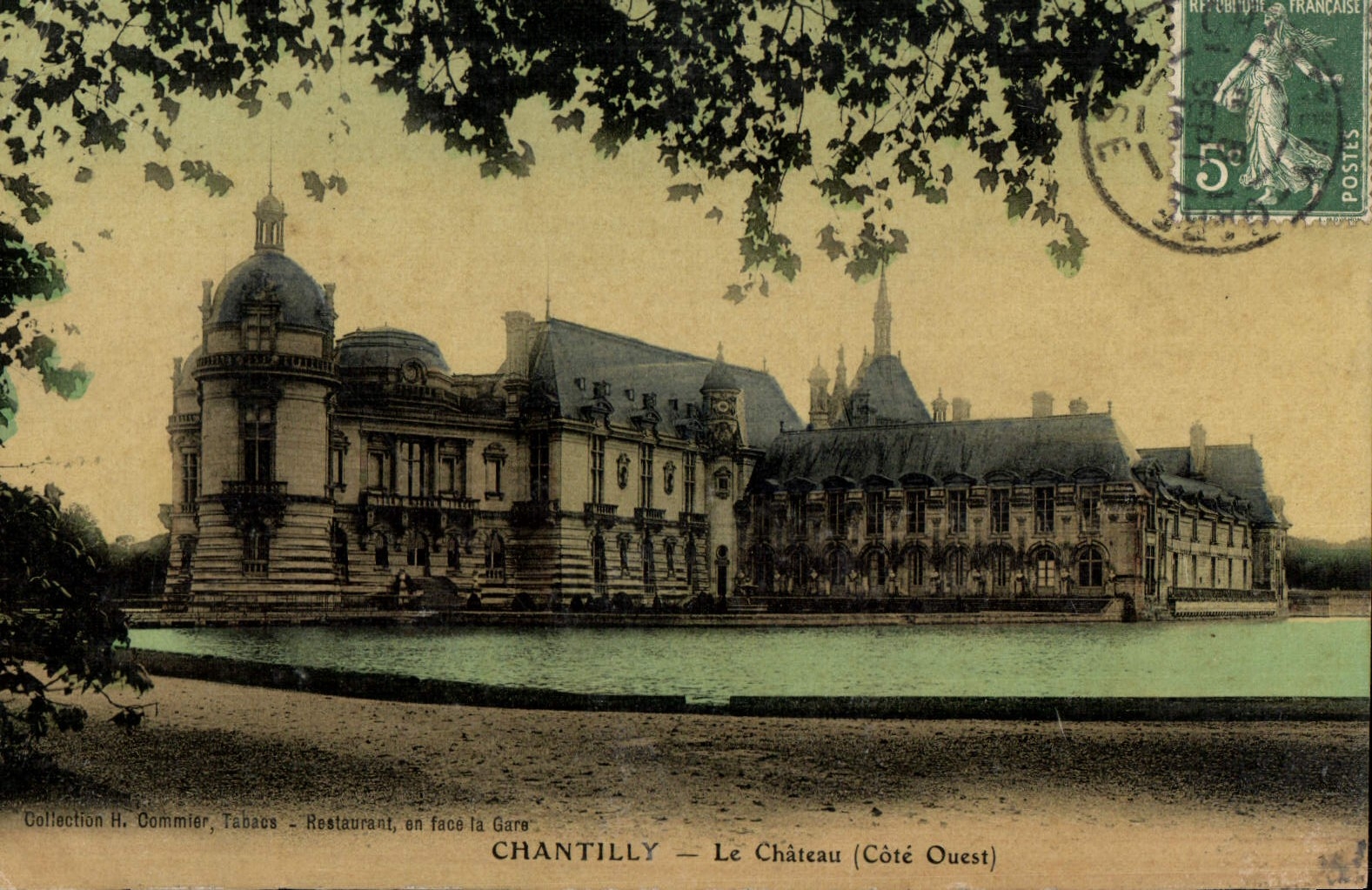 Chantilly — Le Château (Côté Ouest) — Collection H. Commier, Tabacs - Restaurant, en face la Gare