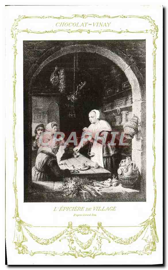 CPA Fantaisie Publicite Chocolat Vinay L'epiciere de village Gerard Dou