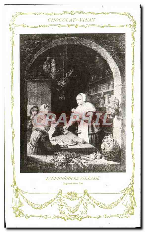 CPA Fantaisie Publicite Chocolat Vinay L'epiciere du village Gerard Dou