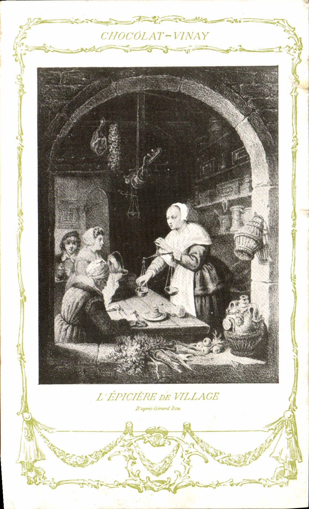 L'ÉPICIERE DE VILLAGE — D'après Gérard Dou — Chocolat-Vinay, Série VII, N° 13