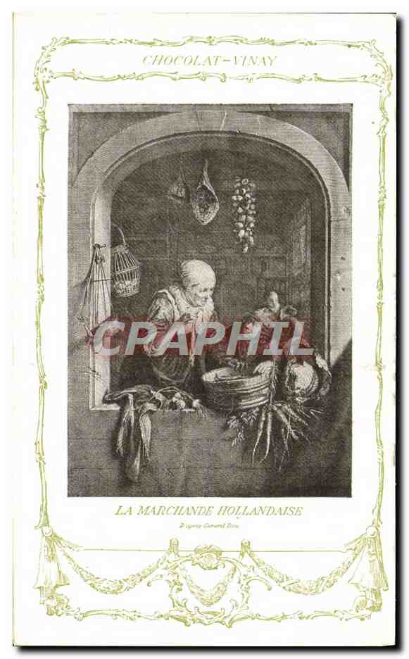 CPA Fantaisie Publicite Chocolat Vinay La marchande hollandaise Gerard Dou