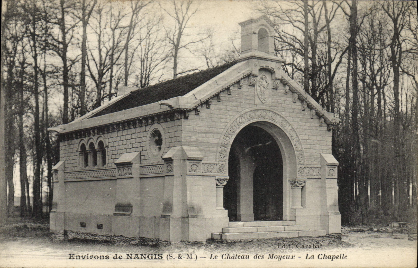 Environs de NANGIS (S.&M.) — Le Château des Moyeux - La Chapelle — Édit. Cazabat