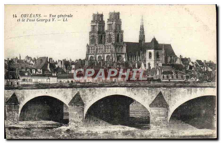 CPA Orleans Vue Generale Et Le Pont Georges V
