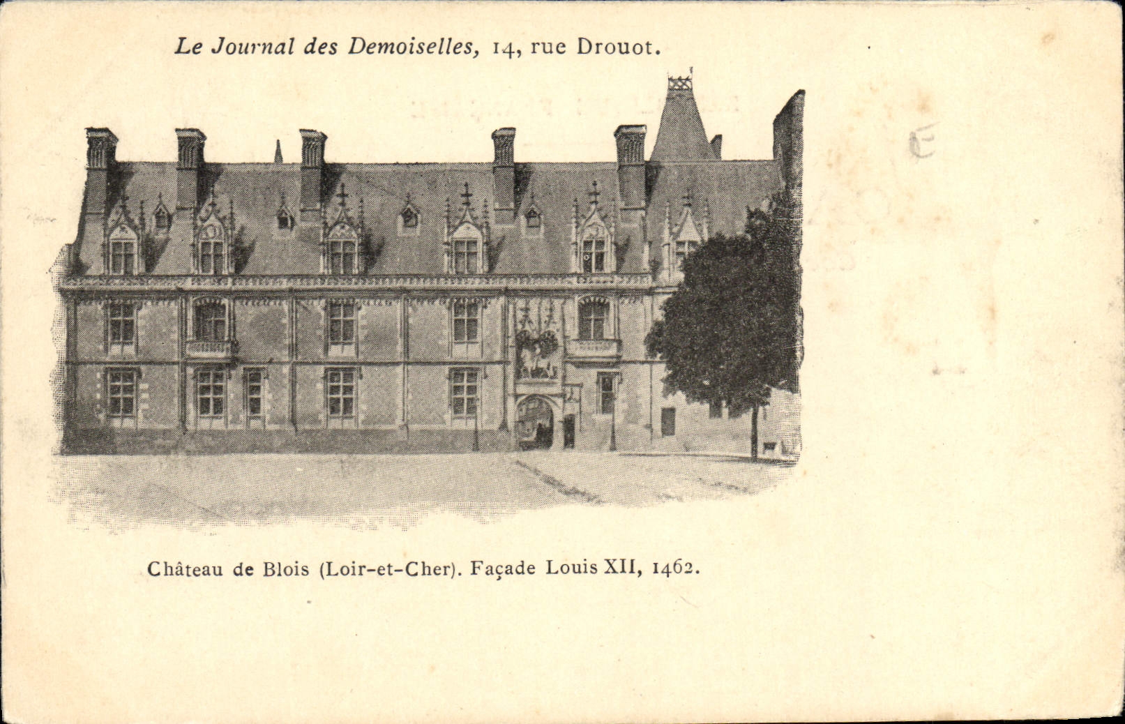 Château de Blois — façade Louis XII, 1462 — Le Journal des Demoiselles, 14 rue Drouot