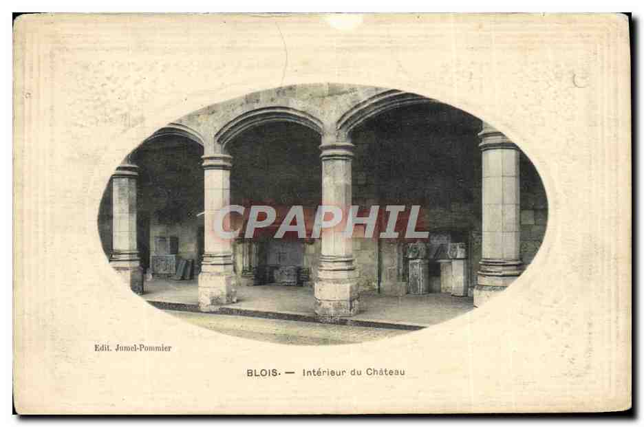 Blois — Interior del Castillo — Edit. Jumel-Pommier - Anverso