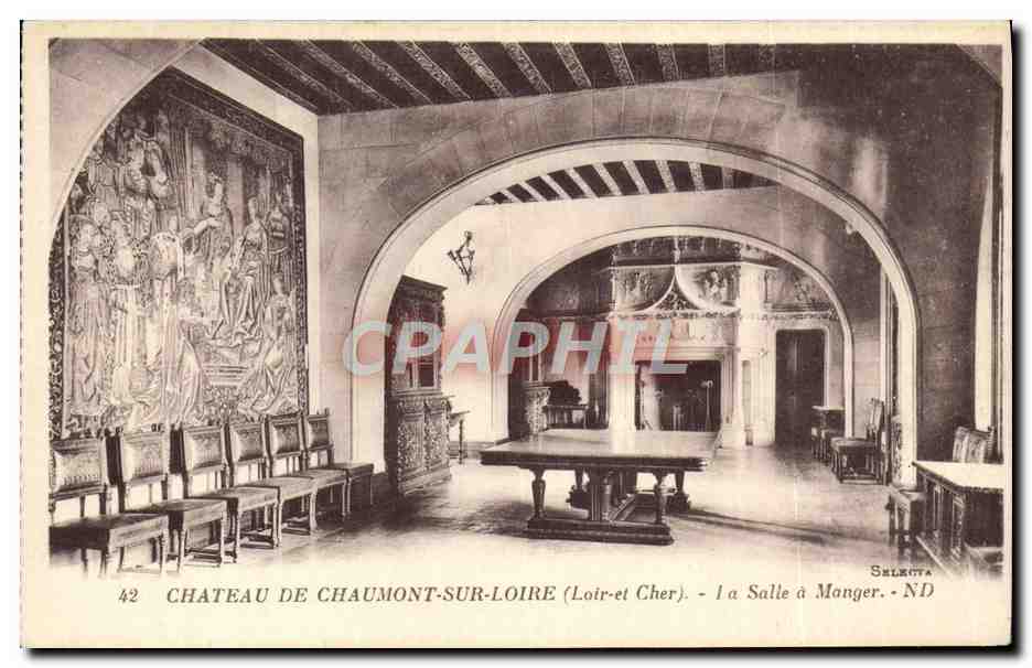 Château de Chaumont-sur-Loire (Loir-et-Cher) — La Salle à Manger — éditeur Selecta, n°42