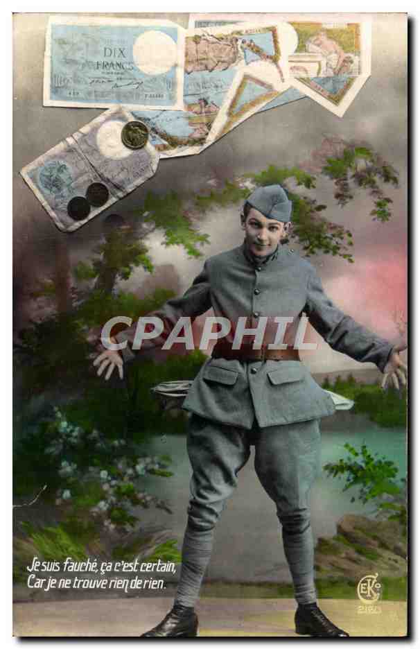 CPA Je suis Fauche ca c'est certain Militaria Soldat 