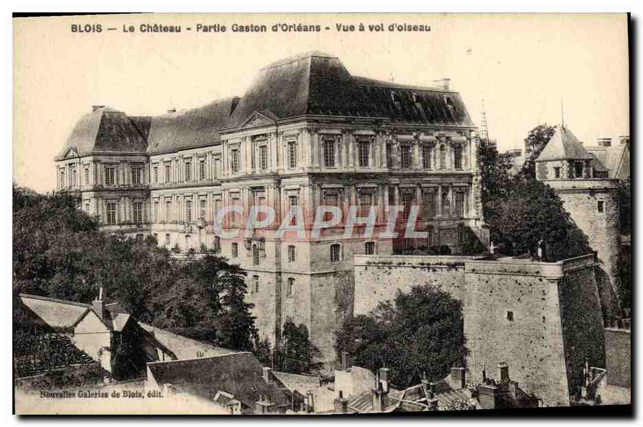 CPA Blois Le Chateau Partie Gaston d'Orleans Vue a vol d'oiseau