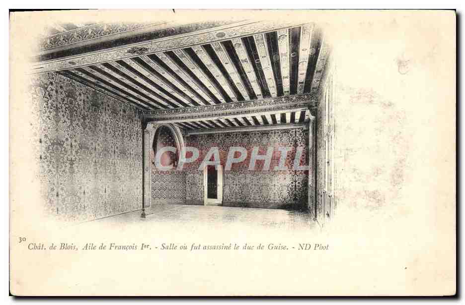 CPA Blois Aile de Francois 1er Salle Fut Assassine le duc de Guise 