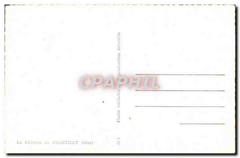 CPM Le Chateau du Chantilly — Rückseite
