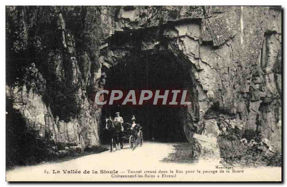 La Vallée de la Sioule — Tunnel creusé dans le Roc pour le passage de la Route Châteauneuf-les-Bains à Ebreuil — Montilagen