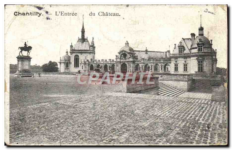 CPA Chantilly L'Entree du Chateau