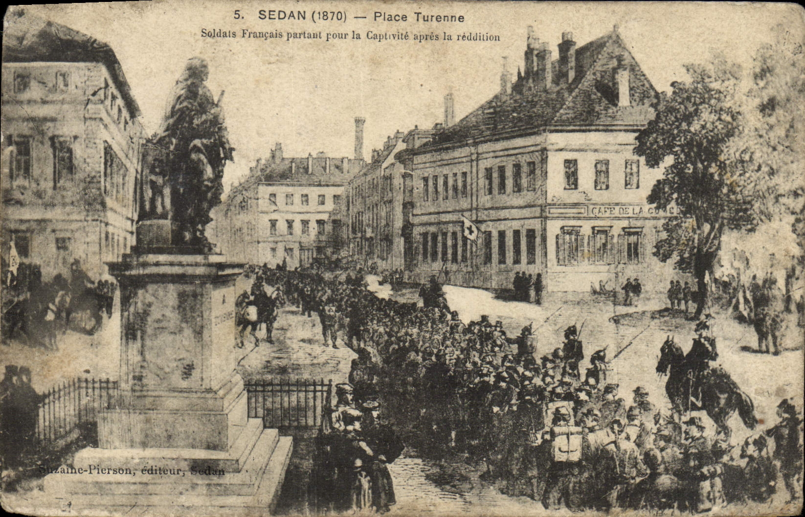 CPA Sedan Place Turenne Soldais Francais Partant Pour la Captivite apres la reddition Militaria