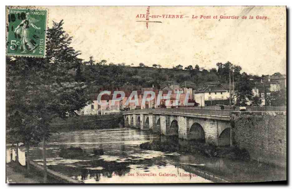 CPA Aixe Sur Vienne Le Pont Et Quartier De La Gare
