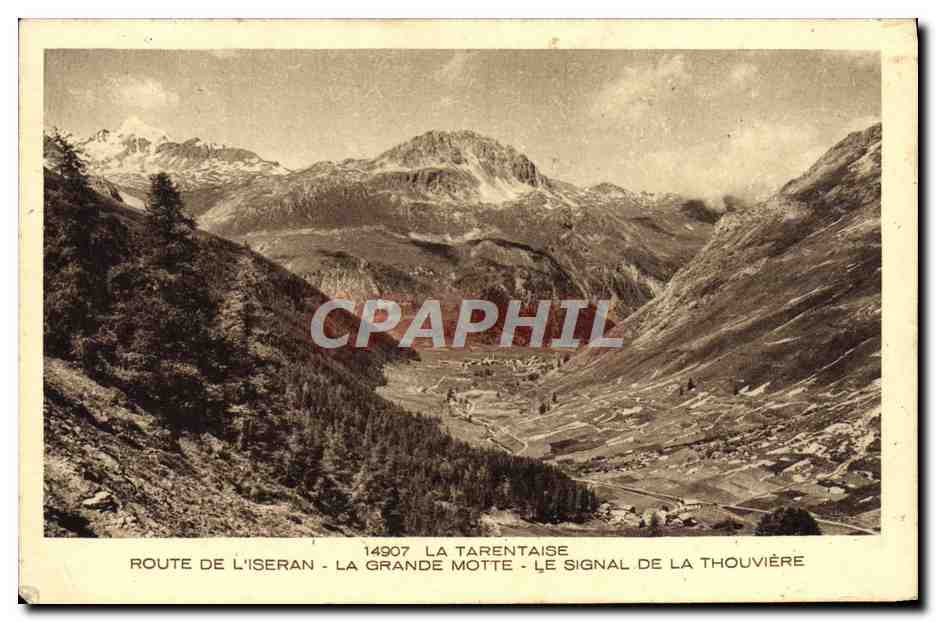 Route de l'Iséran - La Grande Motte - Le Signal de la Thouvière — La Tarentaise, n°14907, édit. Braun & Cie