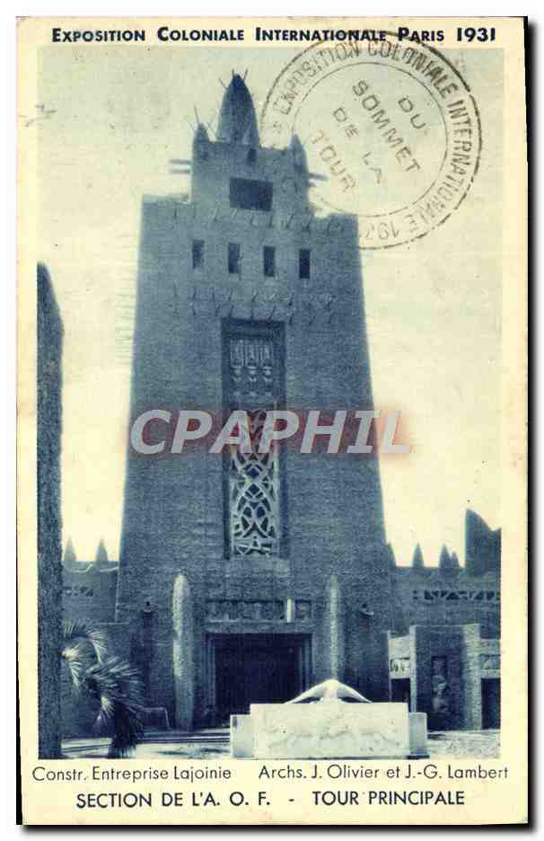 Tour Principale — Exposition Coloniale Internationale Paris 1931 — Constr. Entreprise Lajoinie, Arch. J. Olivier et J.-G. Lambert