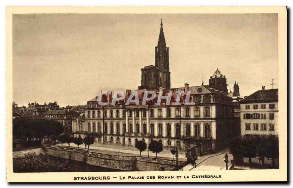CPA Strasbourg Le Palais Des Rohan et la Cathedrale