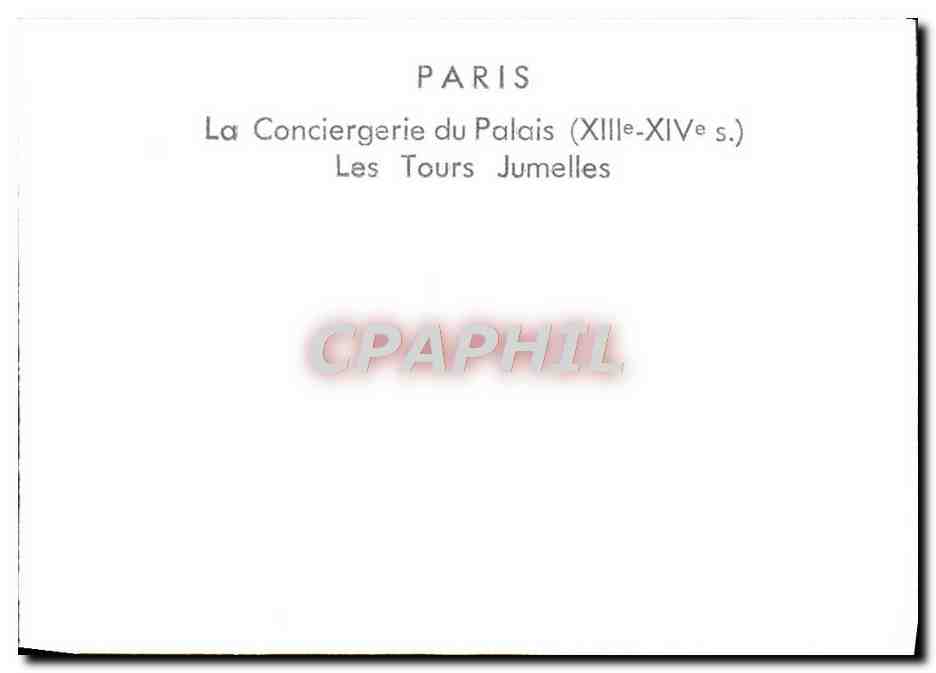 CPM Paris La Conciergerie Du Palais Les tours Jumelles — Rückseite
