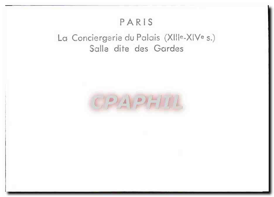 CPM Paris La Conciergerie Du Palais Salle Dite Des Gardes — Verso