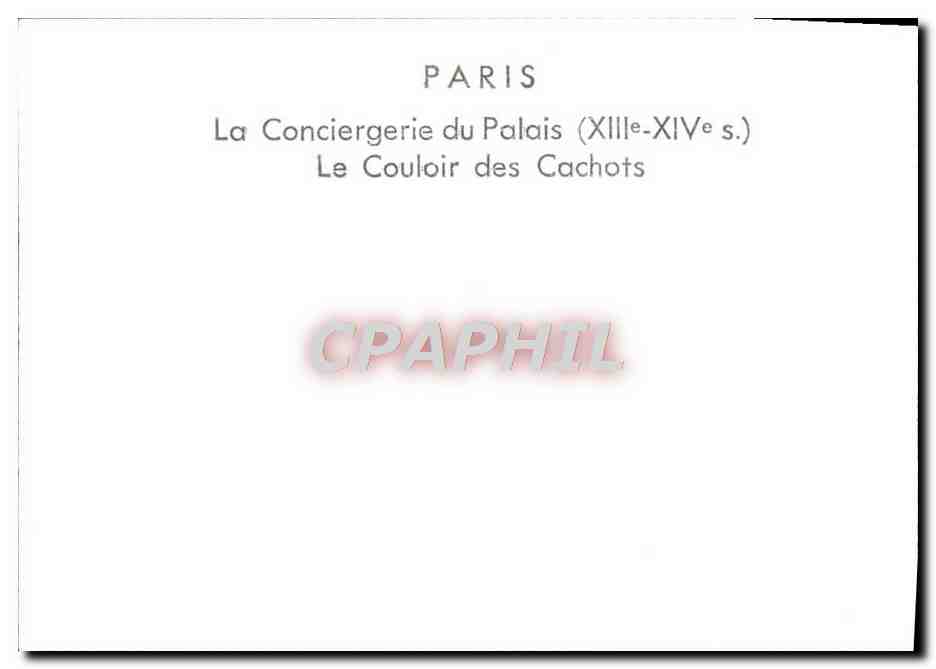 CPM Paris La Conciergerie Du Palais Le Couloir Des Cachots — Rückseite
