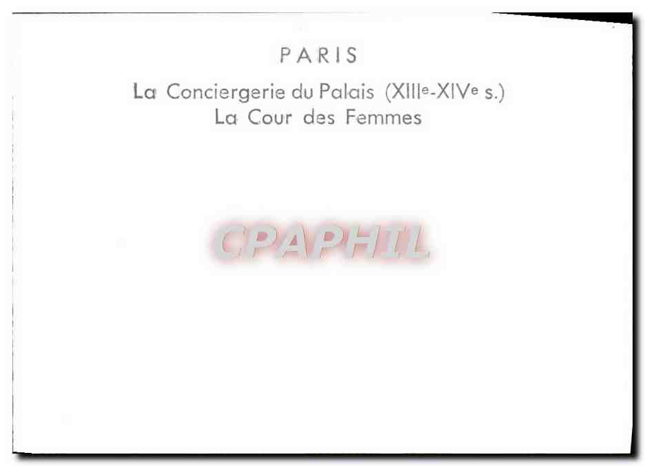 CPM Paris La Conciergerie Du Palais La Cour Des Femmes — Rückseite