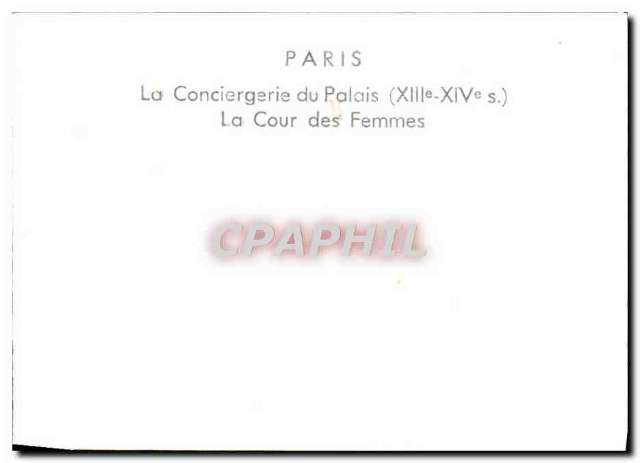 CPM Paris La Conciergerie Du Palais La Cour Des Femmes — Rückseite