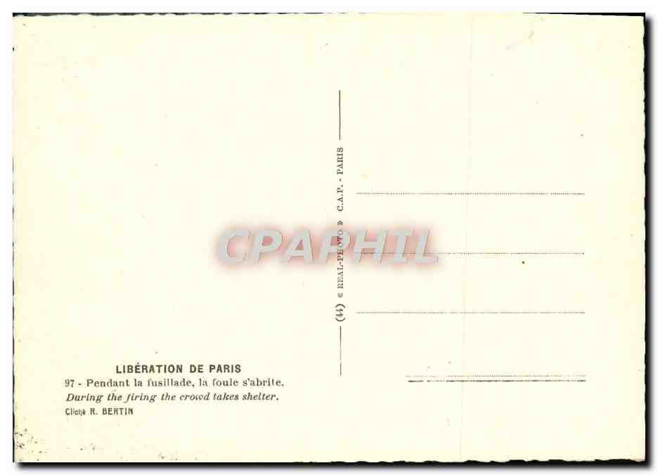 CPM Liberation De Paris Pendant la fusillade la foule s'abrite Militaria  — Rückseite